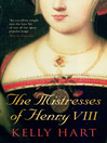 The Mistresses of Henry VIII (eBook)
